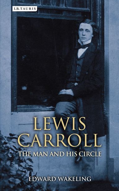 Edward Wakeling - Lewis Carroll, Inbunden