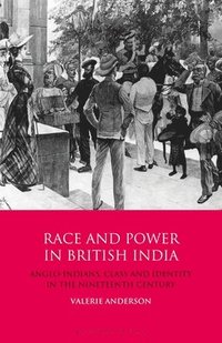 bokomslag Race and Power in British India