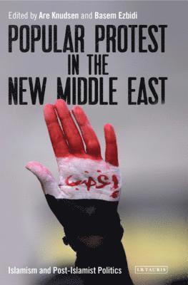 Popular Protest in the New Middle East 1