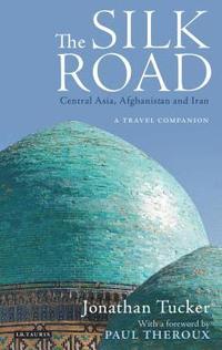 bokomslag Silk road - central asia - a travel companion