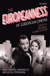 bokomslag The Europeanness of European Cinema