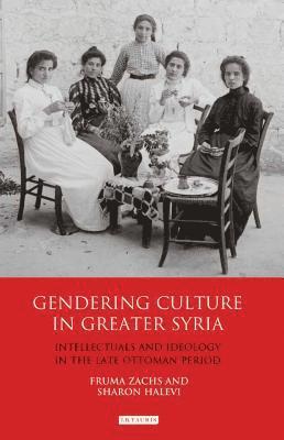 bokomslag Gendering Culture in Greater Syria