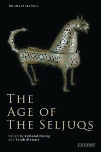 bokomslag The Age of the Seljuqs