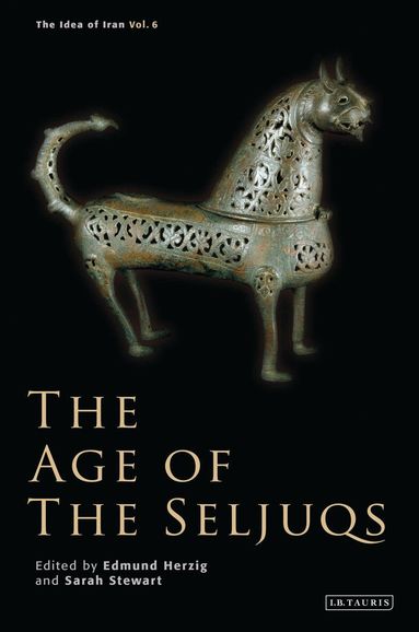 Edmund Herzig, Sarah Stewart - Age of the Seljuqs, Inbunden