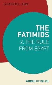 bokomslag The Age of the Fatimids