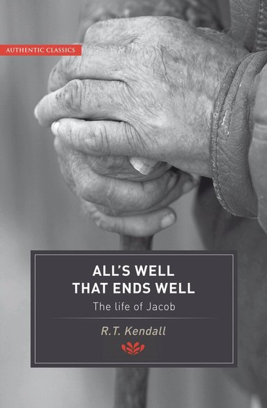 R T Kendall - All's Well that Ends Well, Häftad
