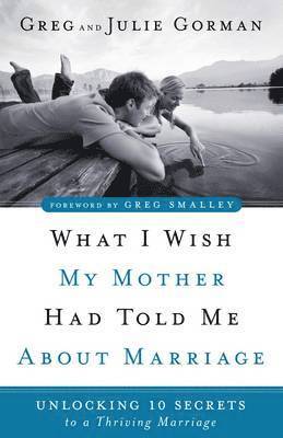 What I Wish My Mother Had Told Me About Marriage 1