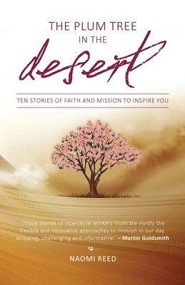 Naomi Reed - Plum Tree in the Desert, Häftad. Tillgänglighet: Lägg i varukorg