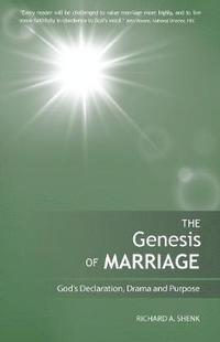 bokomslag The Genesis of Marriage: A Drama Displaying the Nature and Character of God