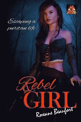 Roxane Beaufort - Rebel Girl, Häftad