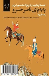 bokomslag In the Footsteps of Naser Khosrow: Pa Be Paye Naser Khosrow