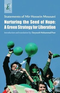 bokomslag Nurturing the Seed of Hope, A Green Strategy for Liberation