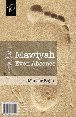 Mawiyah Even Absence: Mawiyah Hatta Al-Gheeyab 1