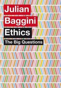 bokomslag The Big Questions: Ethics