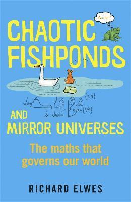 Chaotic Fishponds and Mirror Universes 1