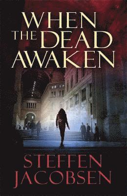 Steffen Jacobsen - When the Dead Awaken, Häftad