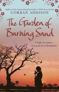 bokomslag The Garden of Burning Sand