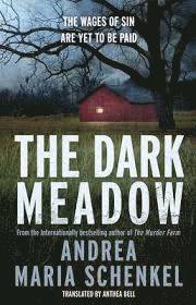 Andrea Maria Schenkel, Andrea Maria Schenkel - Dark Meadow, Häftad