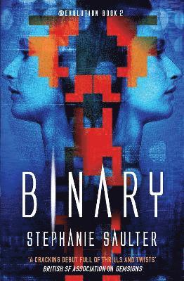 Stephanie Saulter - Binary, Häftad