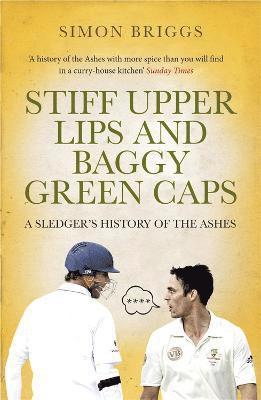 Stiff Upper Lips & Baggy Green Caps 1