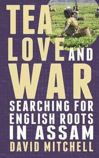 bokomslag Tea, Love and War