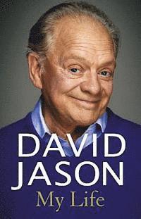 bokomslag David Jason: My Life