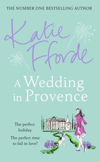 Katie Fforde - A Wedding in Provence, Häftad