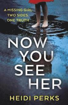 Heidi Perks - Now You See Her, Häftad