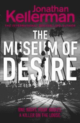 Jonathan Kellerman - Kellerman, J: Museum of Desire, Inbunden