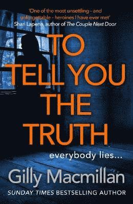 Gilly Macmillan - To Tell You the Truth, Inbunden
