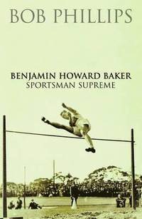 bokomslag Benjamin Howard Baker Sportsman Supreme