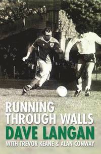 bokomslag Running Through Walls Dave Langan
