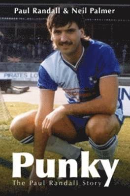 Paul Randall, Neil Palmer - Punky - The Paul Randall Story, Häftad