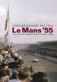 bokomslag Le Mans '55 the Crash That Changed the Face of Motor Racing