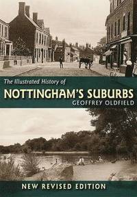 bokomslag Illustrated History of Nottingham's Suburbs