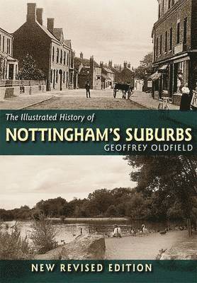 bokomslag The Illustrated History of Nottingham's Suburbs