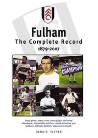 bokomslag Fulham FC: The Complete Record 1879-2007