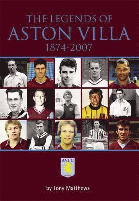 The Legends of Aston Villa 1874-2007 1