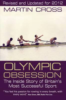 bokomslag Olympic Obsession the Inside Story of Britain's Most Successful Sport