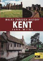 bokomslag Walks Through History: Kent