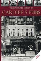 The Illustrated History of Cardiff Pubs 1