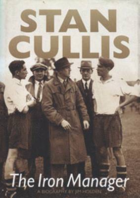 Jim Holden - Stan Cullis: The Iron Manager, Häftad