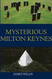 bokomslag Mysterious Milton Keynes