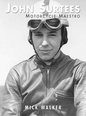 bokomslag John Surtees - Motorcycle Maestro