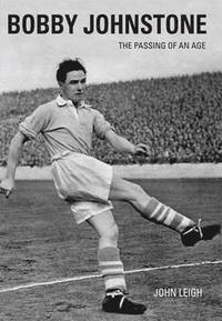 bokomslag Bobby Johnstone: The Passing of an Age