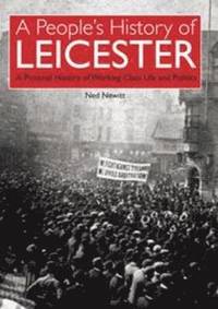 bokomslag People's History of Leicester, Vol 1