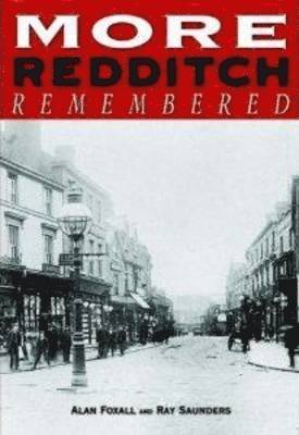 More Redditch Remembered