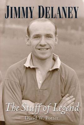 bokomslag Jimmy Delaney. The Stuff of Legend