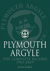 bokomslag Plymouth Argyle: The Complete Record 1903-2009