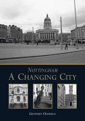 bokomslag Nottingham: A Changing City